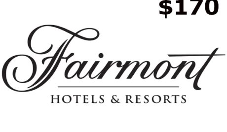 Fairmont Hotels & Resorts C$170 Gift Card CA