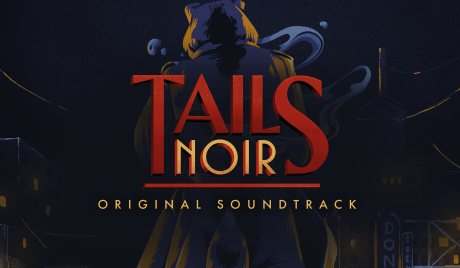 Tails Noir: Original Soundtrack DLC Steam CD Key