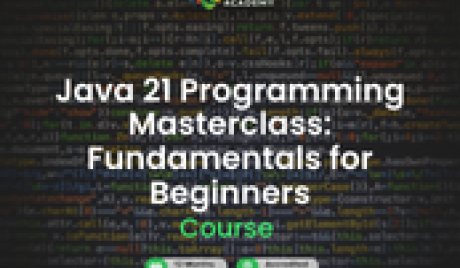 Java 21 Programming Masterclass: Fundamentals for Beginners Alpha Academy Code