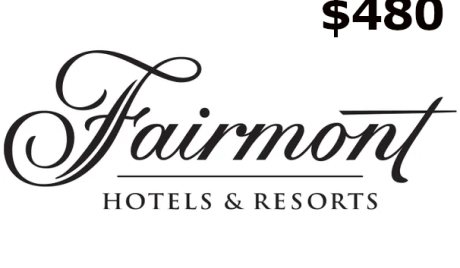 Fairmont Hotels & Resorts C$480 Gift Card CA