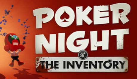 Poker Night at the Inventory 2026 PC Steam Account