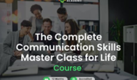 The Complete Communication Skills Master Class for Life Alpha Academy Code