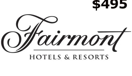 Fairmont Hotels & Resorts C$495 Gift Card CA