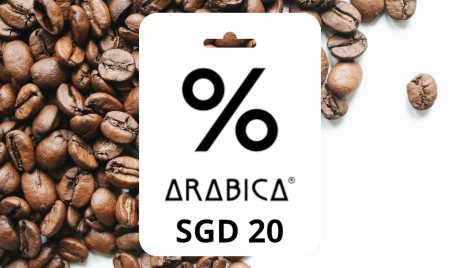 % Arabica SGD 20 Gift Card SG