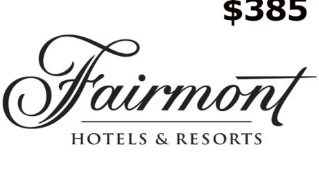 Fairmont Hotels & Resorts C$385 Gift Card CA