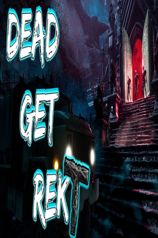 DEAD GET REKT Steam CD Key